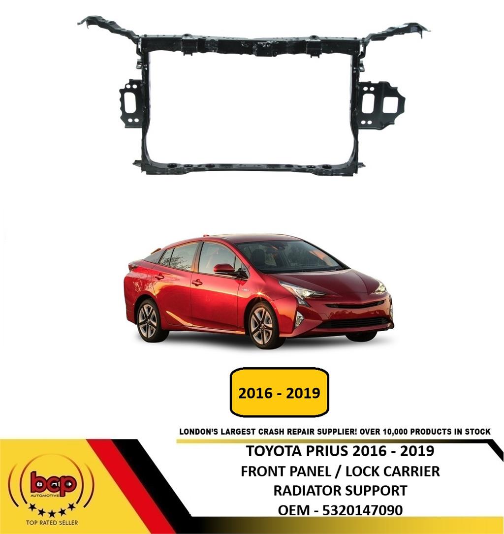 TOYOTA PRIUS 2016 - 2019 FRONT PANEL RADIATOR SUPPORT BONNET SLAM PANEL HOLDER