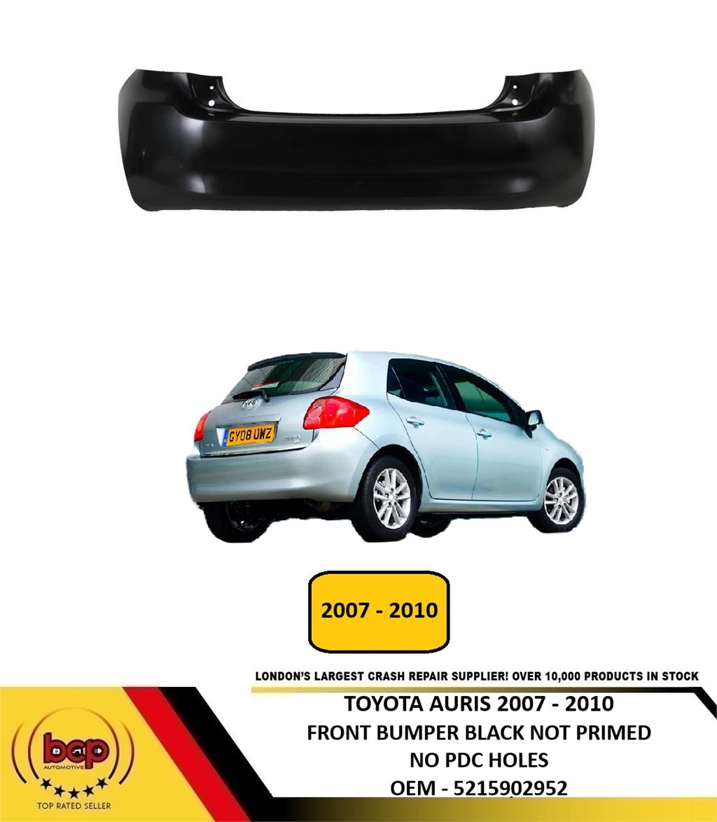 TOYOTA AURIS 2007 - 2010 REAR BUMPER BLACK NOT PRIMED NO PDC HOLES OEM QUALITY