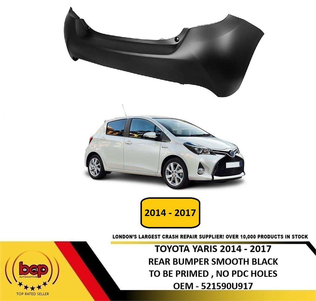 TOYOTA YARIS 2014 - 2017 REAR BUMPER NOT PRIMED NO PDC BRAND NEW OEM QUALITY