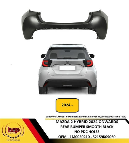 MAZDA 2 HYBRID 2024 ONWARDS REAR BUMPER NO PARKING SENSOR HOLES OEM QUALITY