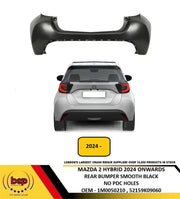 MAZDA 2 HYBRID 2024 ONWARDS REAR BUMPER NO PARKING SENSOR HOLES OEM QUALITY