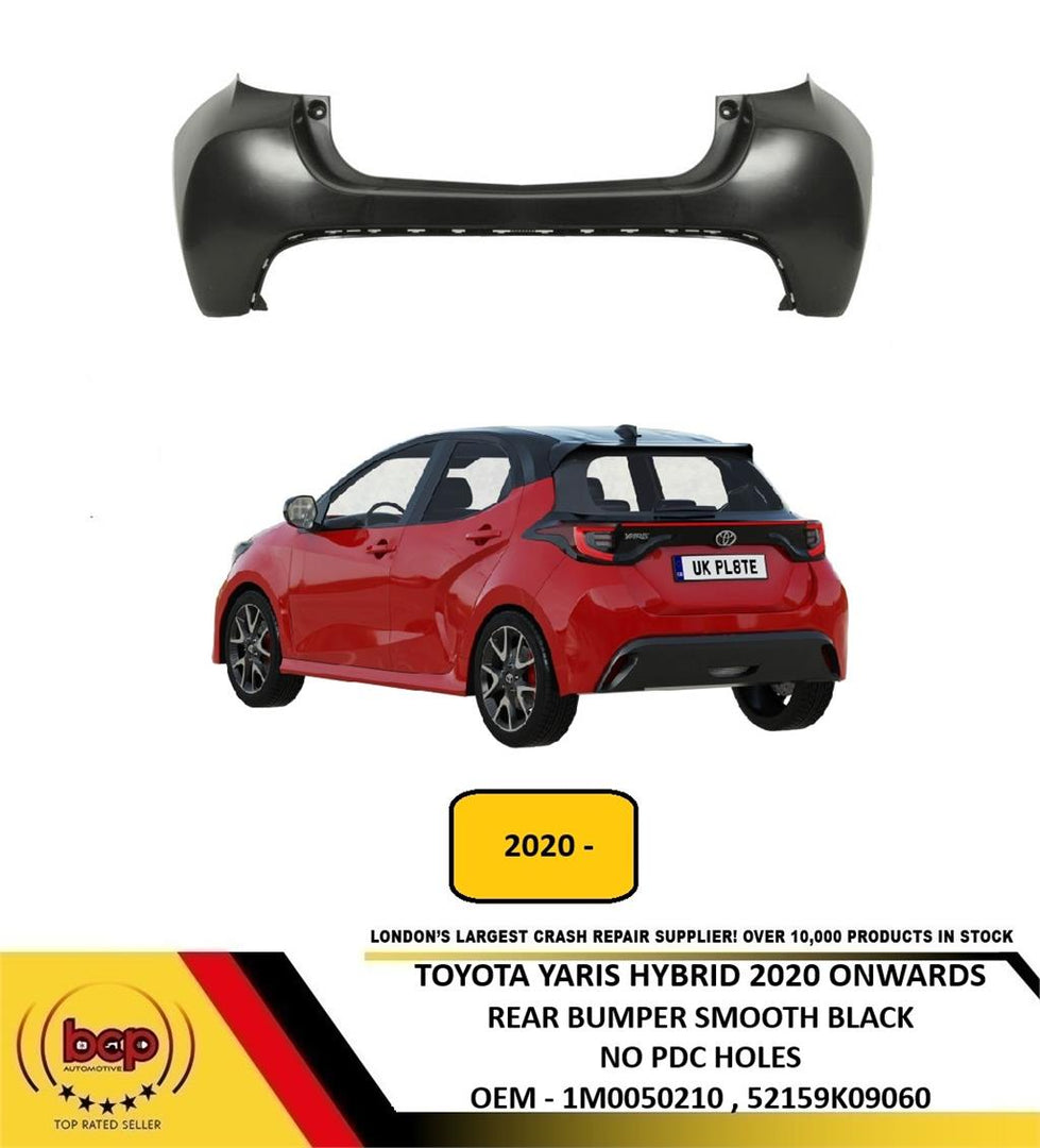 TOYOTA YARIS HYBRID 2020 ONWARDS REAR BUMPER NO PARKING SENSOR HOLES OEM QUALITY