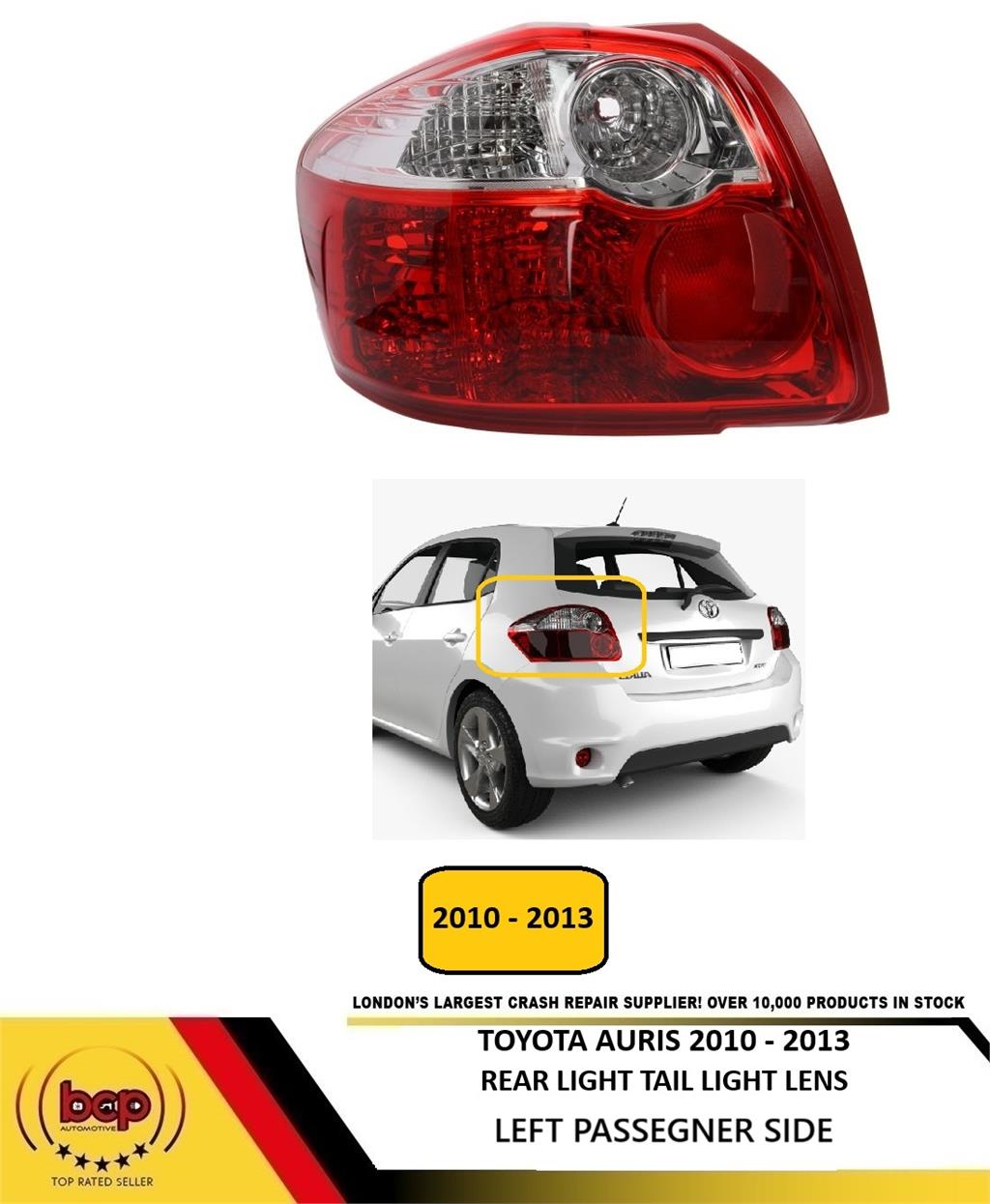 TOYOTA AURIS 2010-13 REAR BACK LIGHT LAMP PASSENGER SIDE LEFT NEARSIDE
