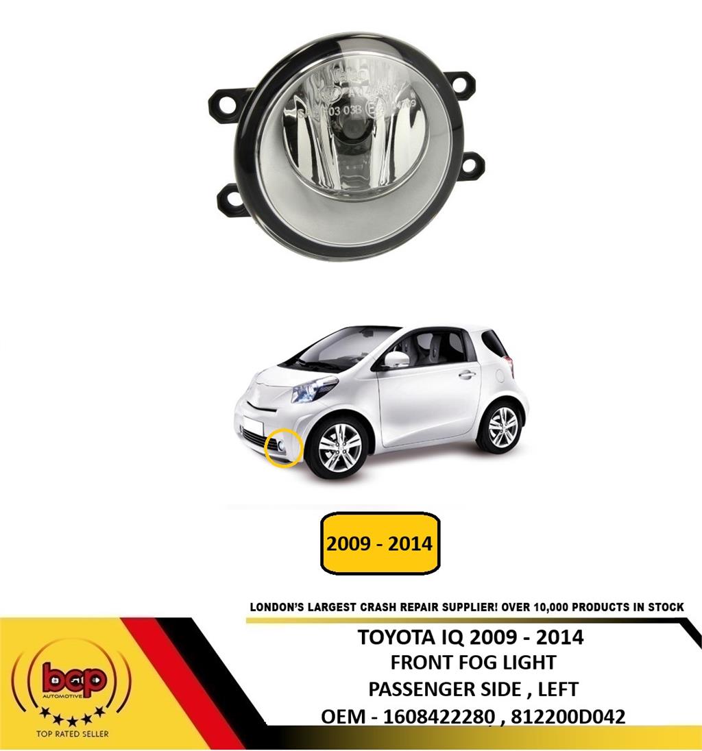 TOYOTA IQ 2009 - 2014 FRONT BUMPER FOG LIGHT PASSENGER SIDE LEFT NEW