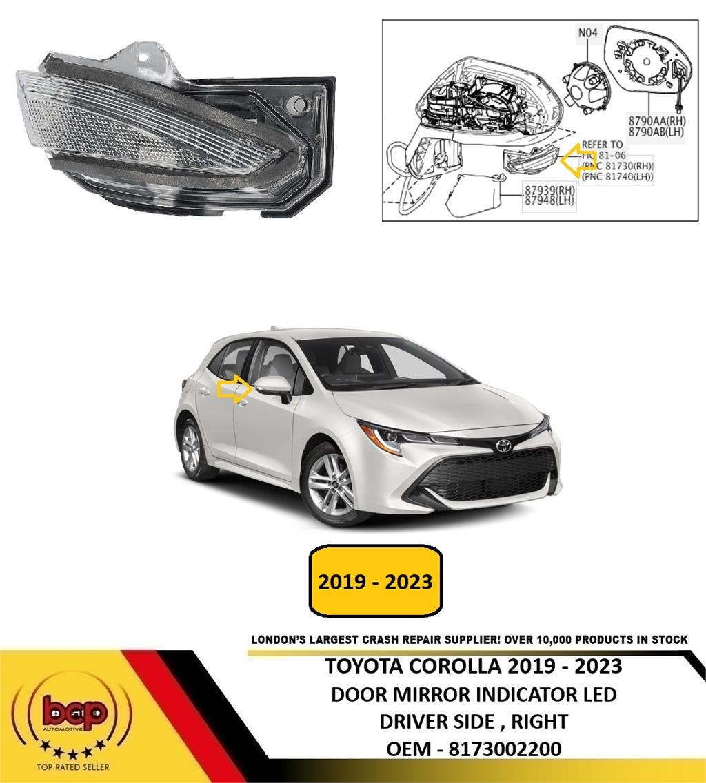 TOYOTA COROLLA 2019 - 2023 DOOR MIRROR INDICATOR LED DRIVER RIGHT 8173002200