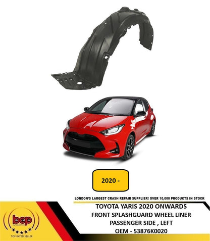 TOYOTA YARIS 2020 ONWARDS FRONT SPLASHGUARD WHEEL LINER PASSENGER SIDE LEFT NEW