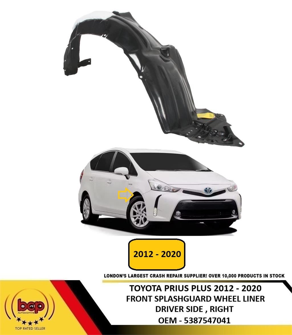 TOYOTA PRIUS PLUS 2012 - 2020 FRONT WING SPLASHGUARD ARCH INNER RIGHT DRIVERS