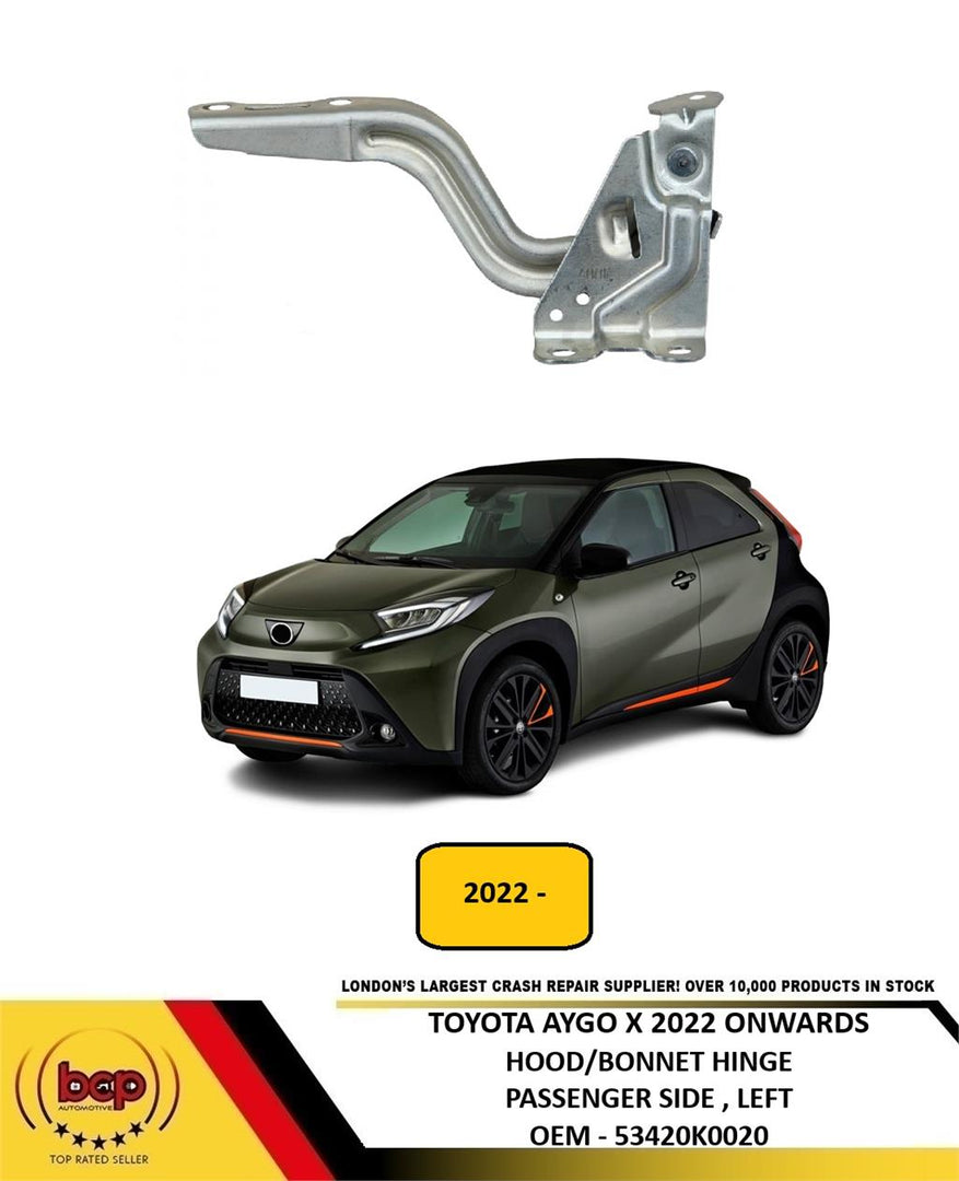 TOYOTA AYGO X 2022 ONWARDS HOOD BONNET HINGE PASSENGER SIDE LEFT 53420K0020