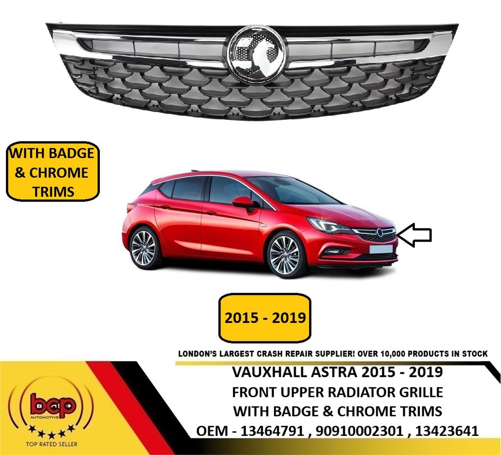 VAUXHALL ASTRA K 2015 – 2019 FRONT RADIATOR GRILLE WITH CHROME TRIMS WITH BADGE
