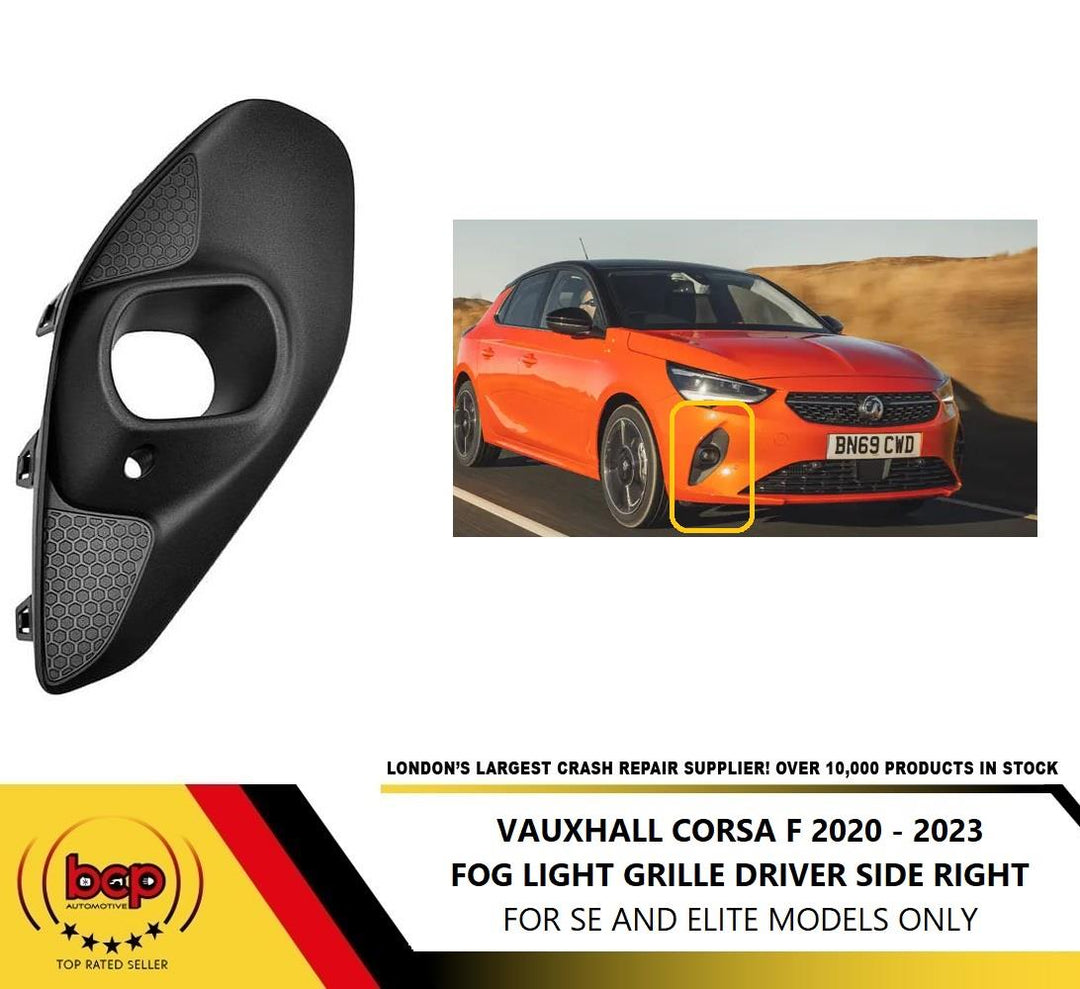 VAUXHALL CORSA F 2020 - 2023  FRONT BUMPER LOWER GRILLE WITH FOG HOLE DRIVER SIDE