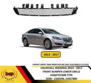 VAUXHALL INSIGNIA 2013 - 2017 FRONT BUMPER GRILLE LOWER CENTRE HONEYCOMB TYPE
