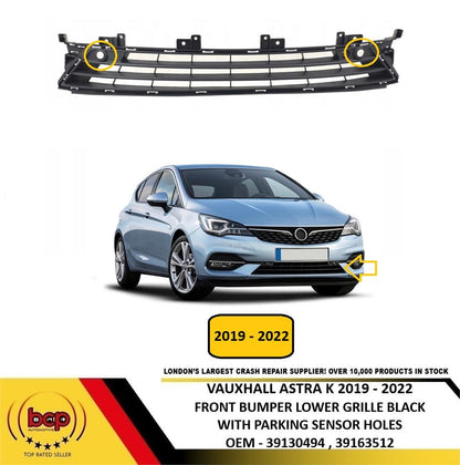 VAUXHALL ASTRA K 2019 – 2022 FRONT BUMPER LOWER CENTRE GRILLE WITH PDC HOLES NEW