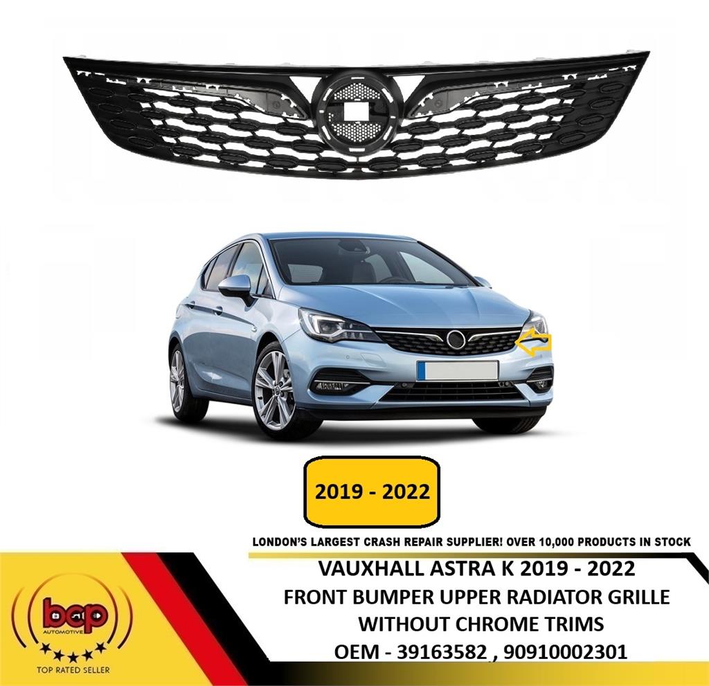 VAUXHALL ASTRA K 2019–2022 FRONT BUMPER RADIATOR GRILLE TOP WITHOUT CHROME TRIMS