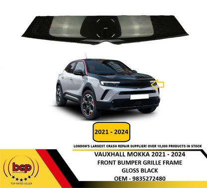 VAUXHALL MOKKA 2021 – 2024 FRONT BUMPER UPPER GRILLE FRAME GLOSS BLACK NEW