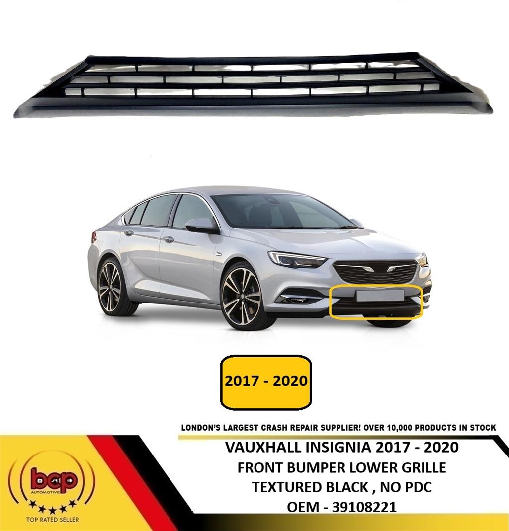 VAUXHALL INSIGNIA 2017 - 2020 FRONT BUMPER LOWER CENTRE GRILLE BLACK 39108221