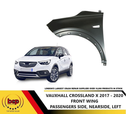 VAUXHALL CROSSLAND X 2017 - 2021 FRONT WING FENDER NEARSIDE PASSENGER SIDE PANEL