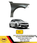 Load image into Gallery viewer, VAUXHALL ASTRA 2022 ON FRONT WING FENDER PRIMED DRIVER SIDE RIGHT 9841904880