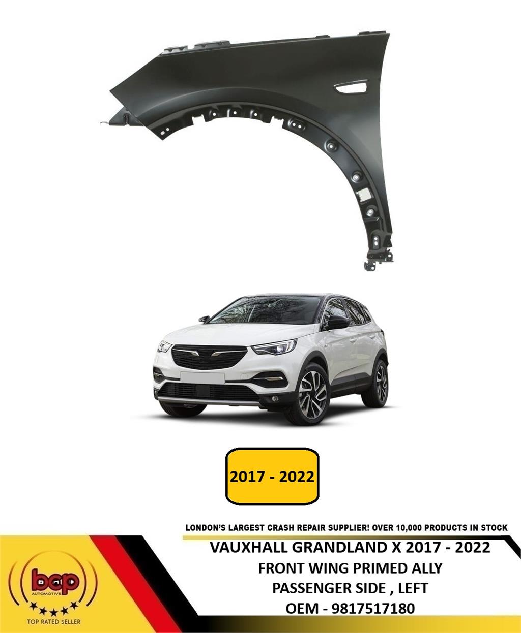 VAXUHALL GRANDLAND 2017 - 2022 FRONT WING PASSENGER SIDE FENDER PANEL LEFT