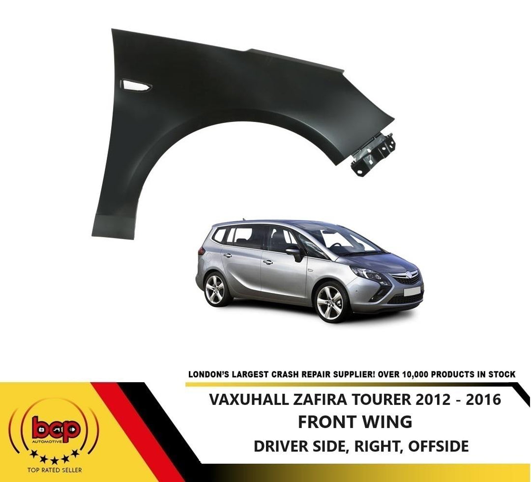 VAUXHALL ZAFIRA TOURER 2012 - 2016 FRONT WING FENDER OFFSIDE RIGHT DRIVERS SIDE