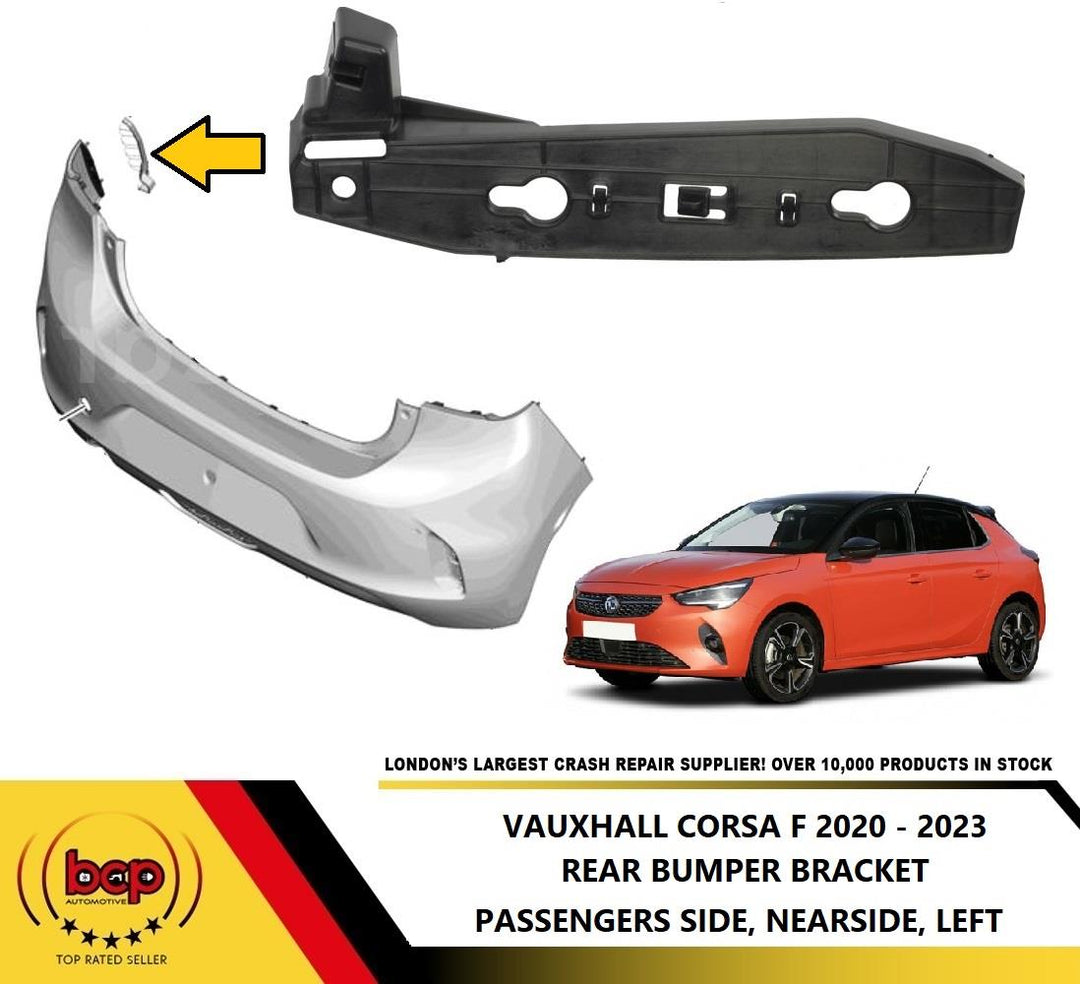 VAUXHALL CORSA F 2020 - 2023 REAR BUMPER BRACKET TO WING  LEFT PASSGENRE SIDE