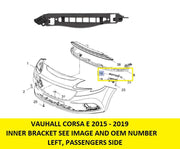VAUXHALL CORSA E 2015 ON LEFT BUMPER INNER BRACKET CHECK OEM NUMBER 39014302