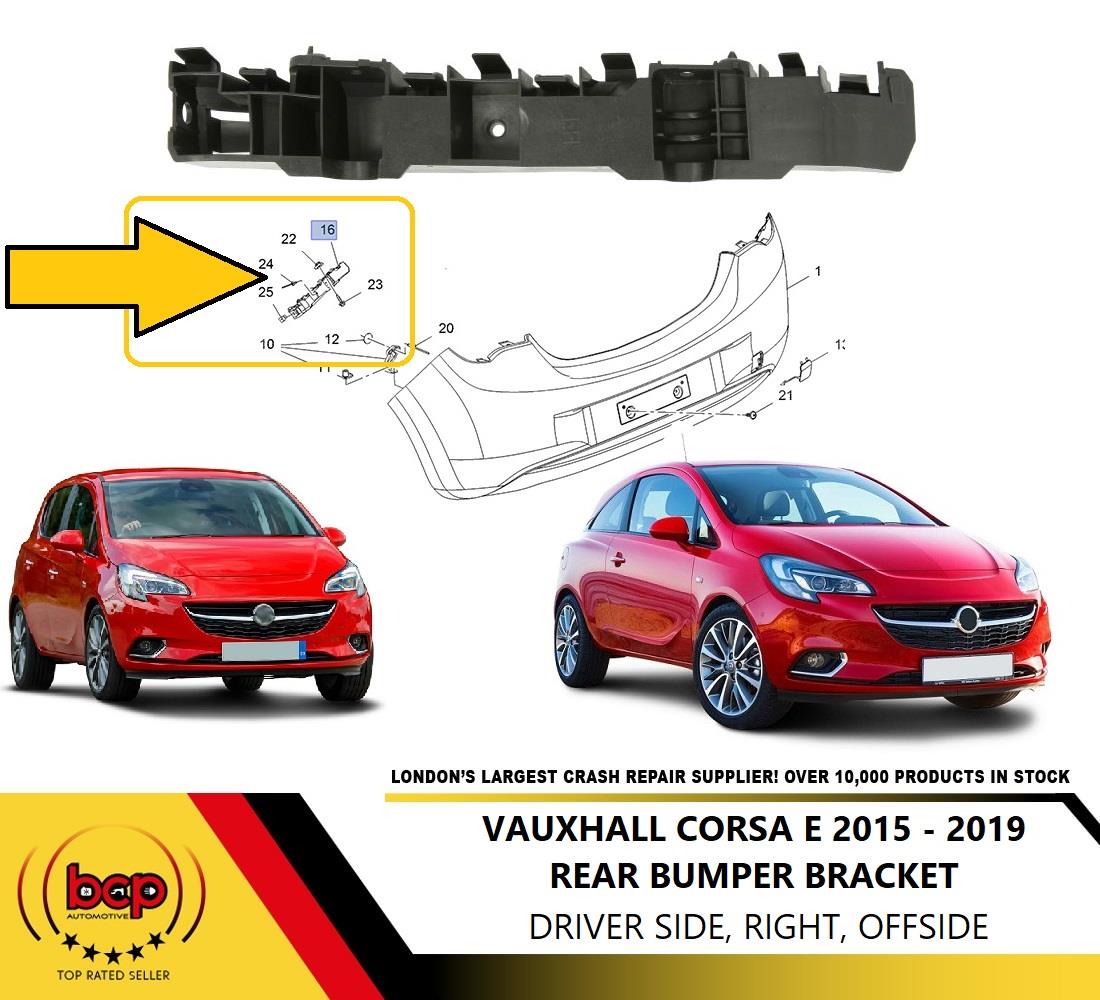 VAUXHALL CORSA E 2015 - 2019 REAR BUMPER BRACKET RIGHT DRIVERS HOLDER MOUNTING