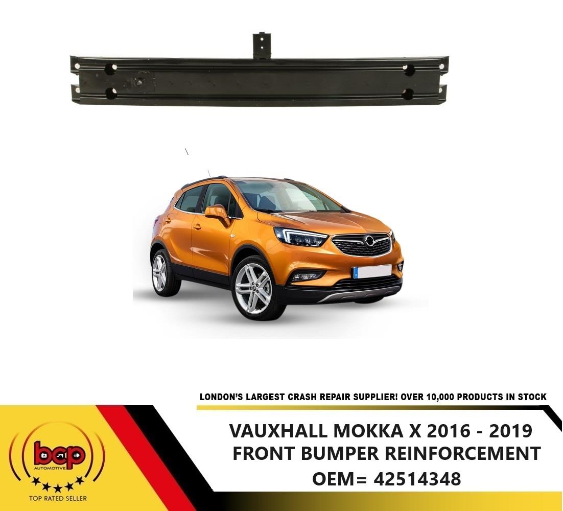 VAUXHALL MOKKA 2016 - 2019 FRONT BUMPER REINFORCEMENT BAR CRASH CARRIER BEAM