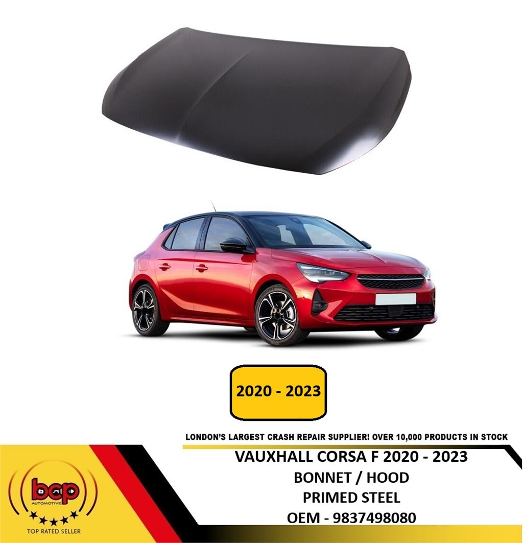 VAUXHALL CORSA F 2020 ONWARDS BONNET STEEL  9837498080