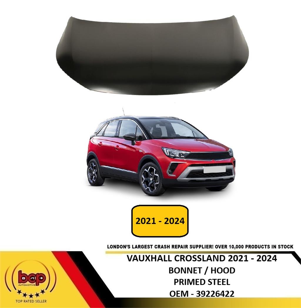 VAUXHALL CROSSLAND 2021 - 2024 BONNET HOOD PRIMED INSURANCE APPROVED 39226422