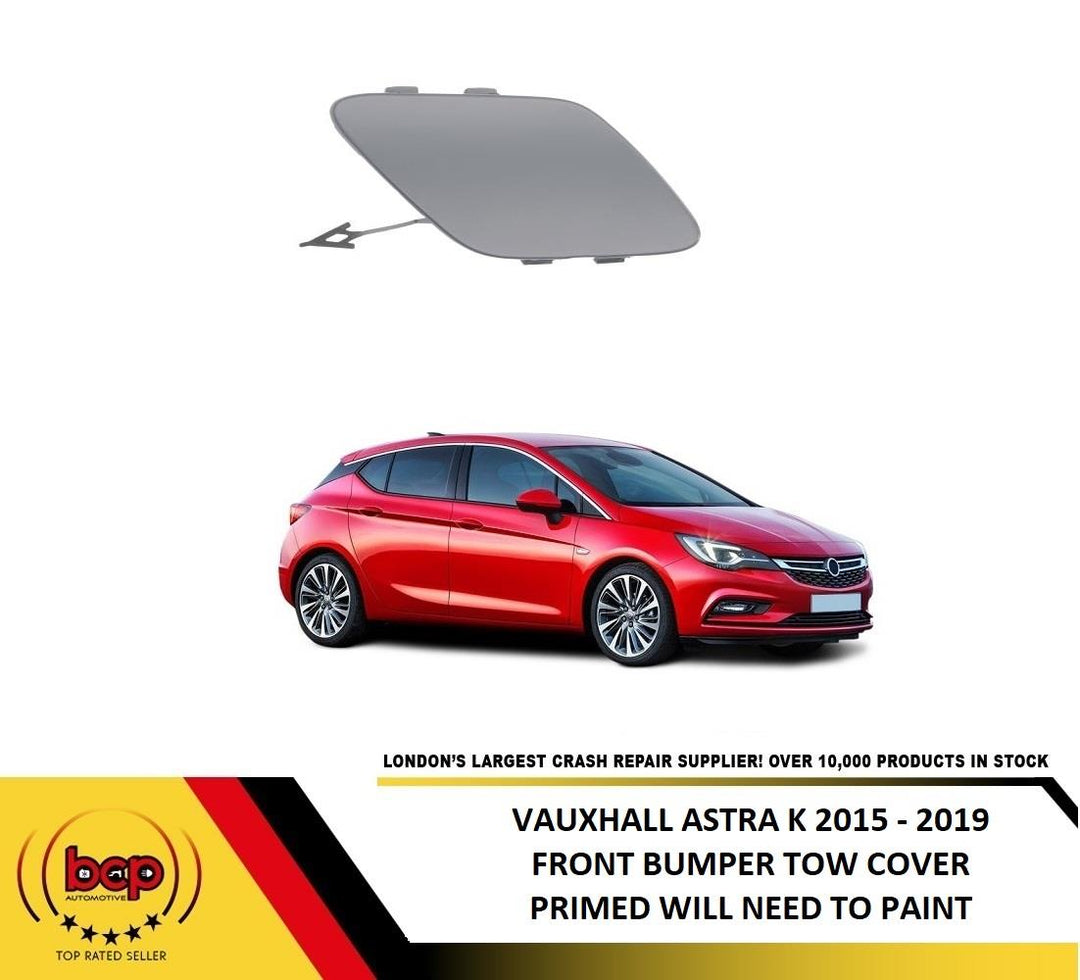 VAUXHALL ASTRA K 2015 – 2019 FRONT BUMPER TOW EYE BAR COVER PRIMED TO PAINT