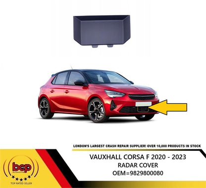 VAUXHALL CORSA F 2020 –2023 FRONT BUMPER LOWER GRILLE RADAR COVER 9829800080