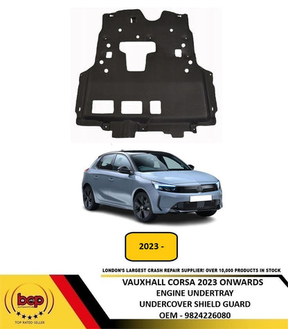 VAUXHALL CORSA 2023 ONWARDS FRONT ENGINE UNDERTRAY UNDERCOVER SHIELD GUARD NEW