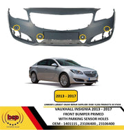 VAUXHALL INSIGNIA 2013 - 2017 FRONT BUMPER PRIMED W/ PARKING SENSOR HOLE APPROVE