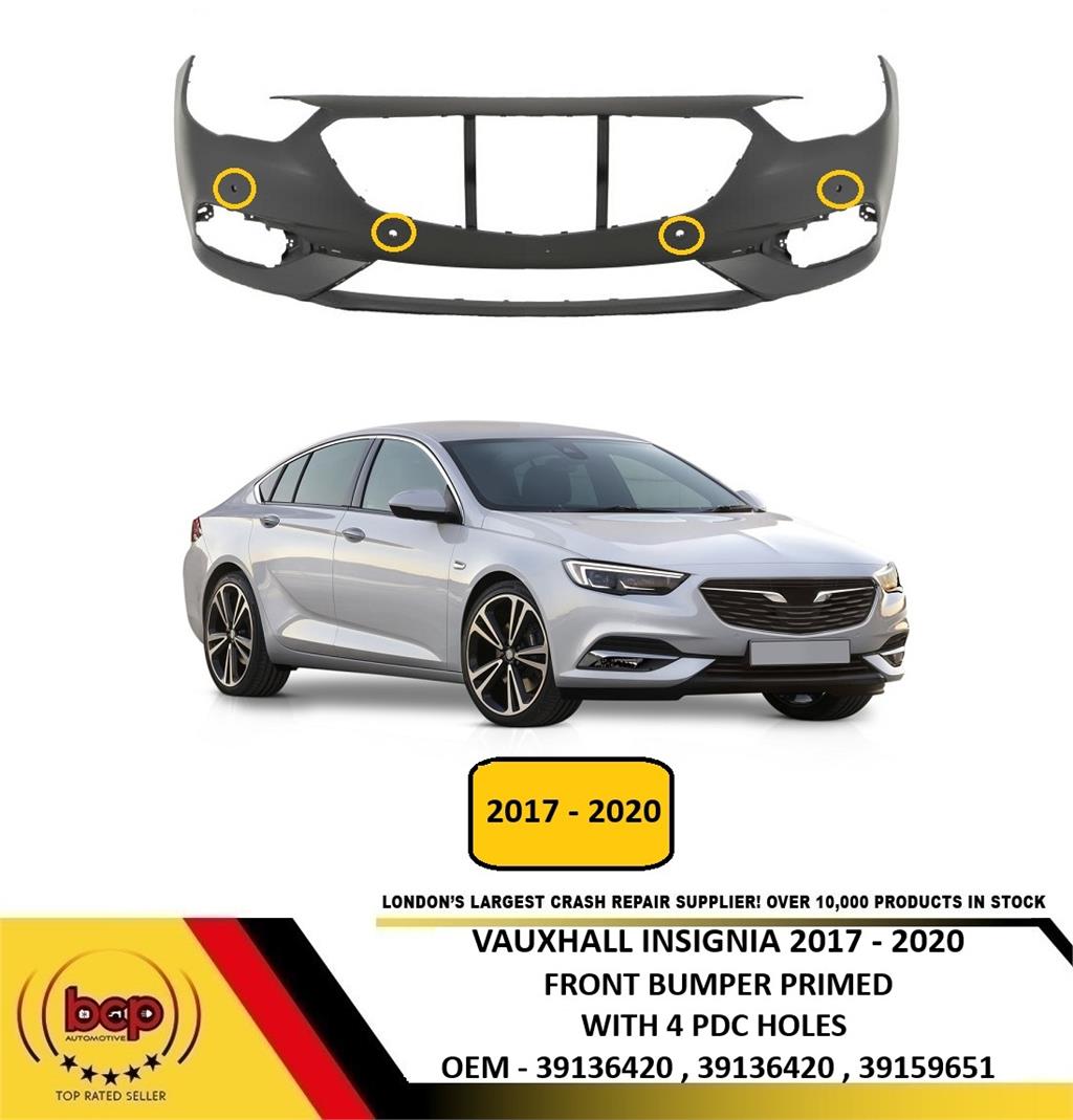 VAUXHALL INSIGNIA 2017 - 2020 FRONT BUMPER PRIMED WITH 4 PARKING SENSOR HOLES