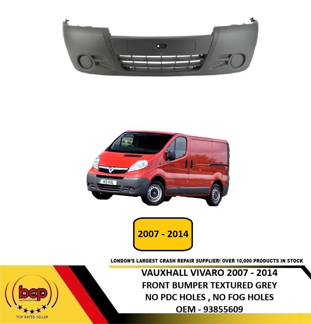VAUXHALL VIVARO 2007- 2014 FRONT BUMPER TEXTURED GREY NO PDC HOLES NO FOG HOLE