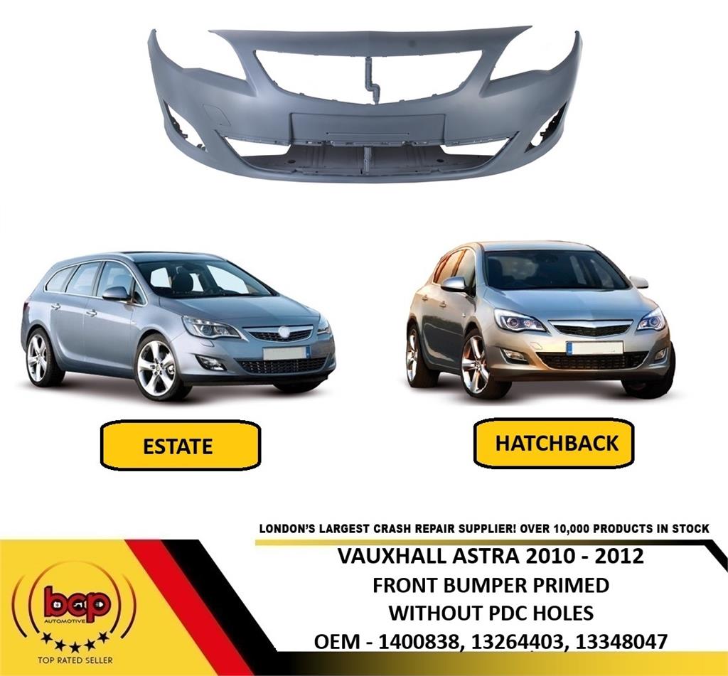 VAUXHALL ASTRA J 5DOOR 2009 - 2012 FRONT BUMPER PRIMED NO SENSOR HOLES CERTIFIED