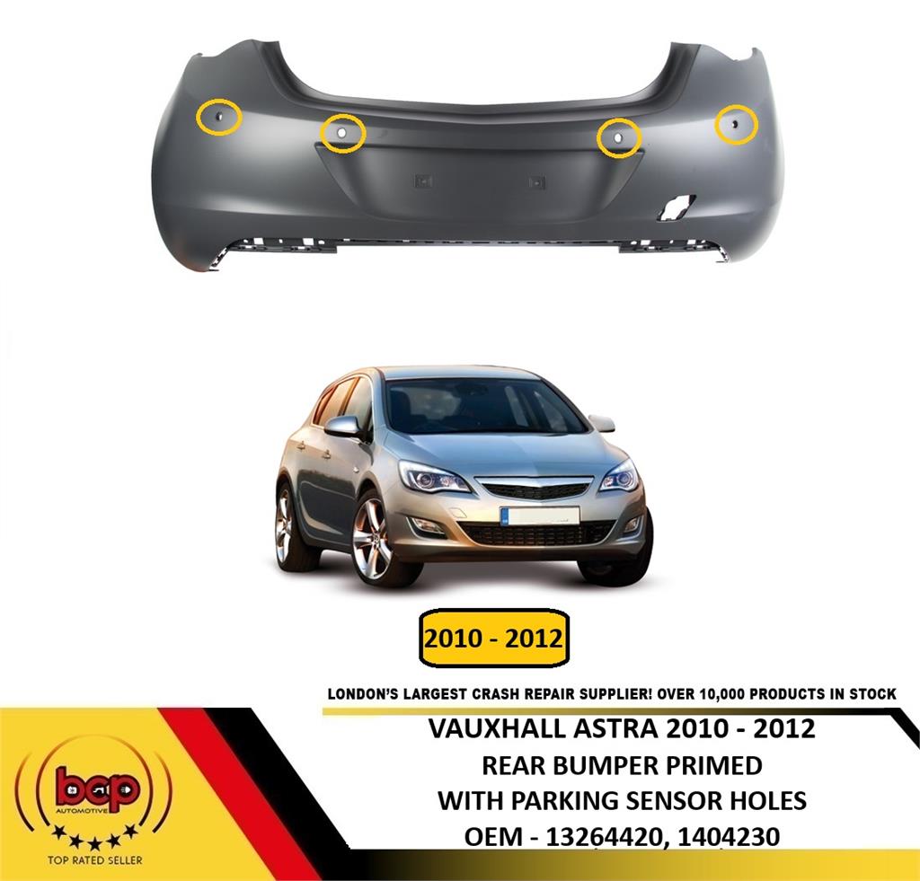 VAUXHALL ASTRA J 5DOOR 2009-2012 REAR BUMPER NEW PRIMED WITH 4 SENSOR HOLES