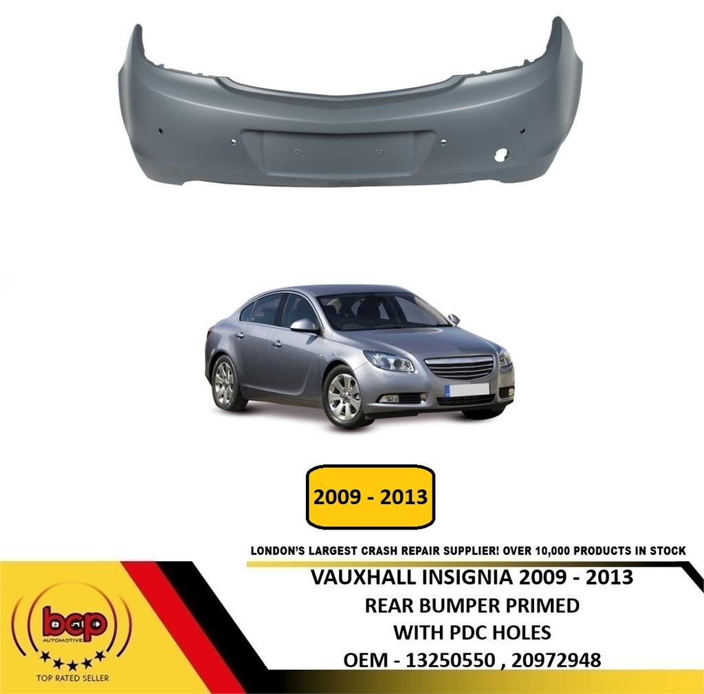 VAUXHALL INSIGNIA 2009 -2013 REAR BUMPER PRIMED WITH PDC HATCH / SALOON ONLY