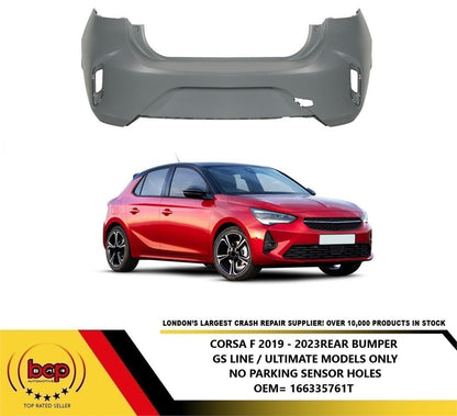 VAUXHALL CORSA F 2019 – 2023 REAR BUMPER NO PARKING SENSORS GS LINE OR ULITMATE