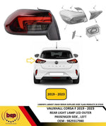 Load image into Gallery viewer, VAUXHALL CORSA F 2019 - 2023 REAR LIGHT LED OUTER PASSENGER SIDE LEFT 9829317980
