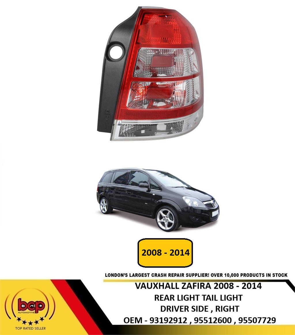 VAUXHALL ZAFIRA 2008 - 2014 REAR TAIL LIGHT DRIVER SIDE RIGHT NOT TOURER