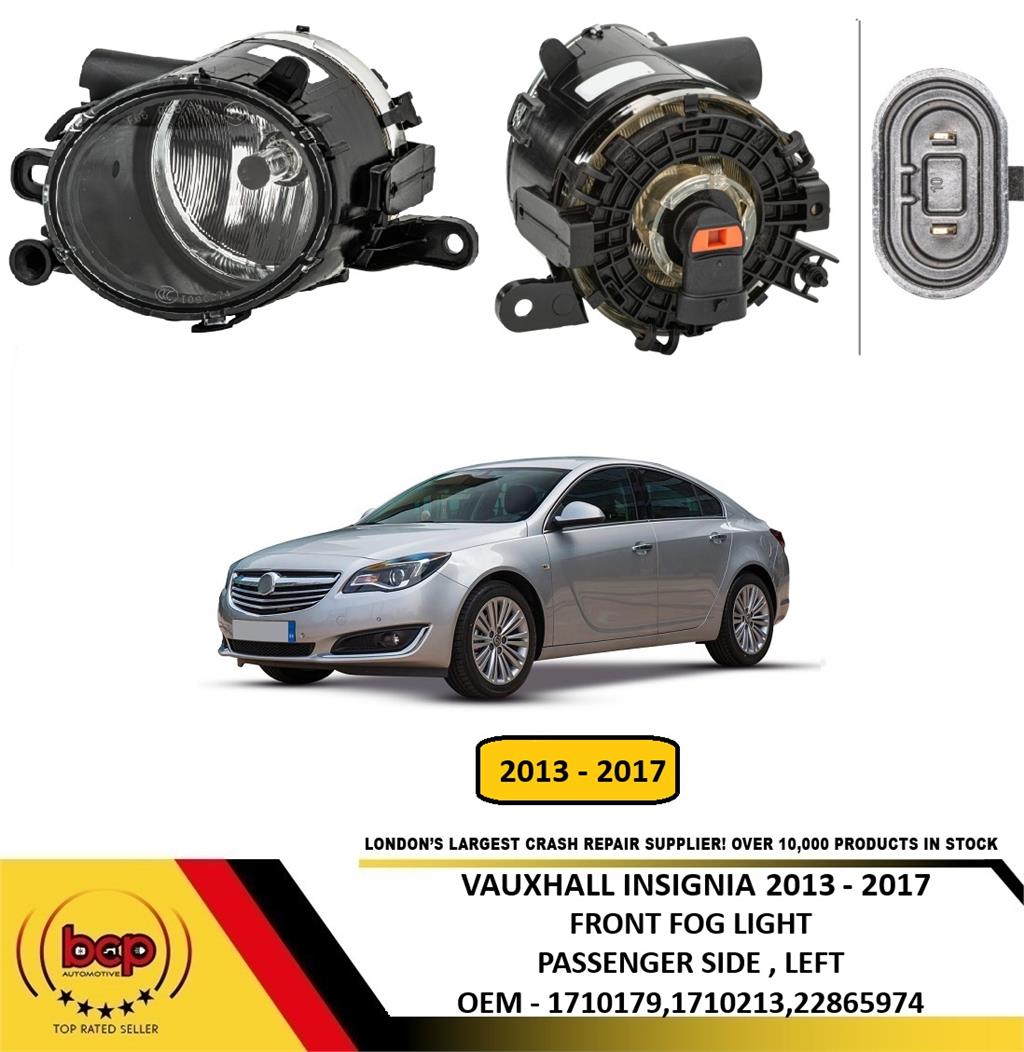 VAUXHALL INSIGNIA 2013 - 2017 FRONT FOG LIGHT LEFT PASSENGER SIDE NEW OEM QUALIT