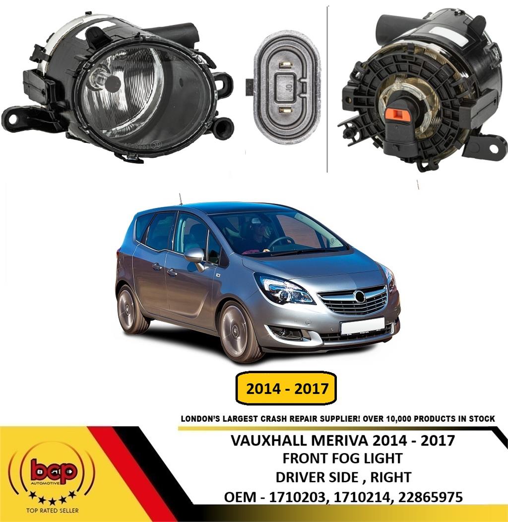 VAUXHALL MERIVA 2014 FRONT FOG LIGHT RIGHT DRIVERS SIDE NEW OEM QUALITY