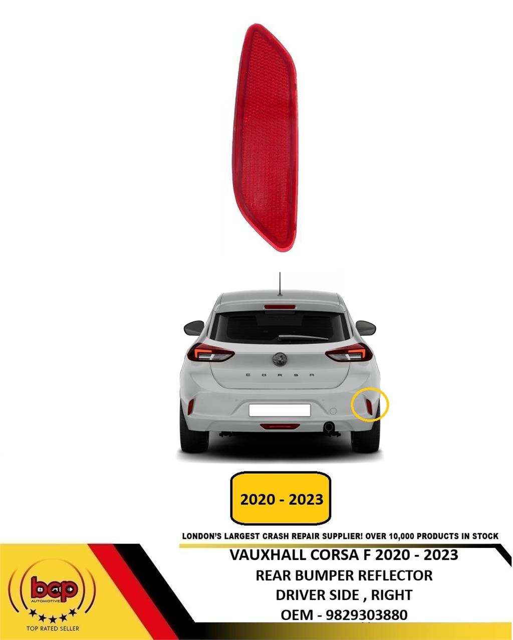VAUXHALL CORSA F 2020 – 2023 REAR BUMPER REFLECTOR DRIVER SIDE RIGHT NEW