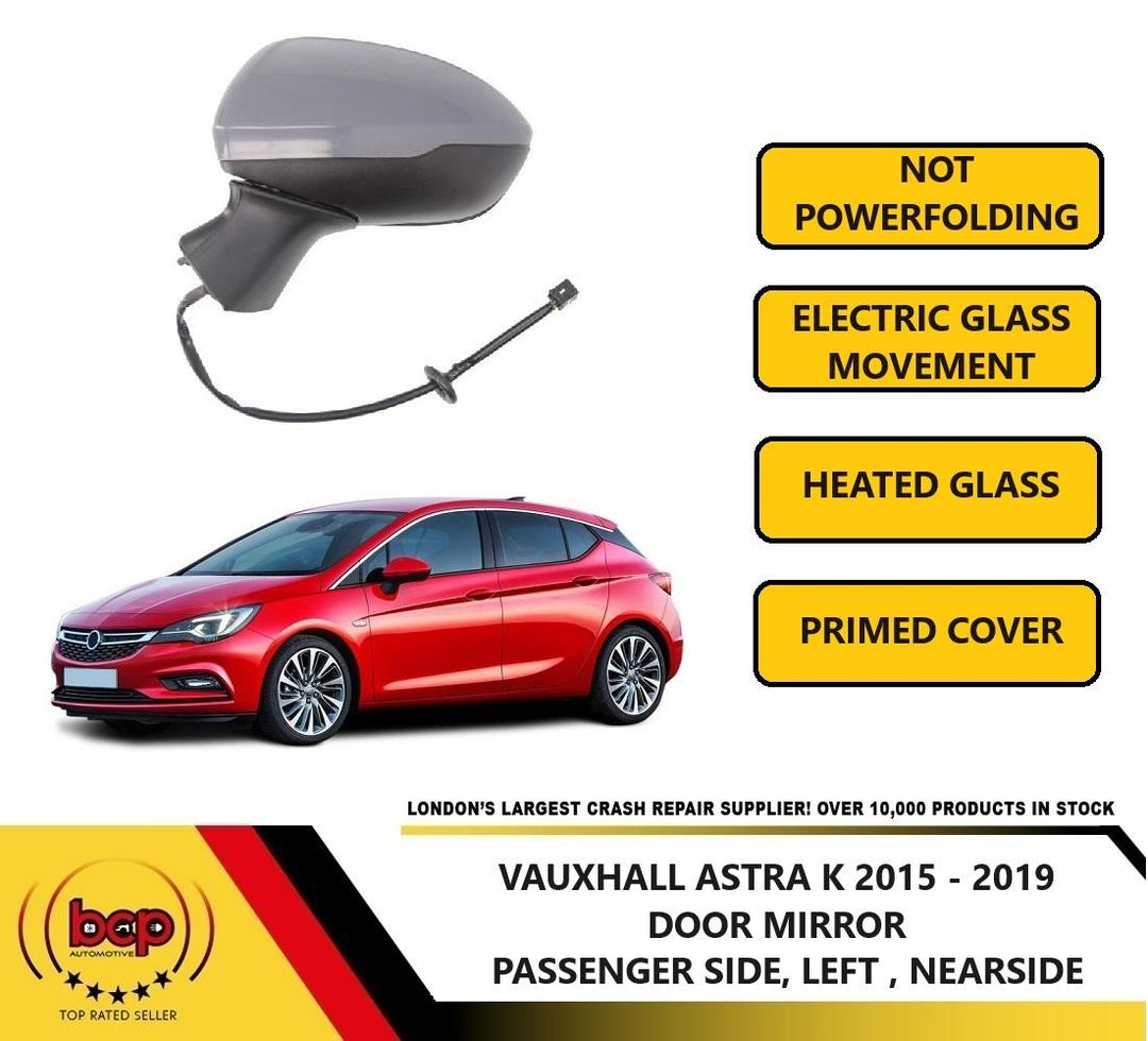 VAUXHALL ASTRA K 2016 - 2019 ELECTRIC HEATED DOOR WING MIRROR LEFT NOT FOLDING