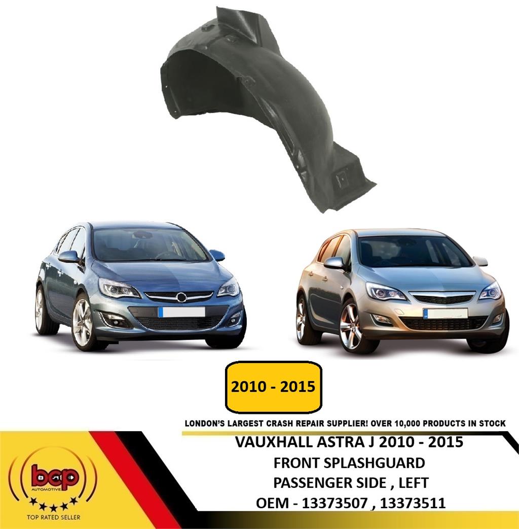 VAUXHALL ASTRA J 2010 - 2015 FRONT WING SPLASHGUARD LEFT INNER WHEEL ARCH LINER