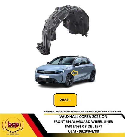 VAUXHALL CORSA 2023 ON FRONT SPLASHGUARD INNER WHEEL ARCH LINER LEFT 9829464780