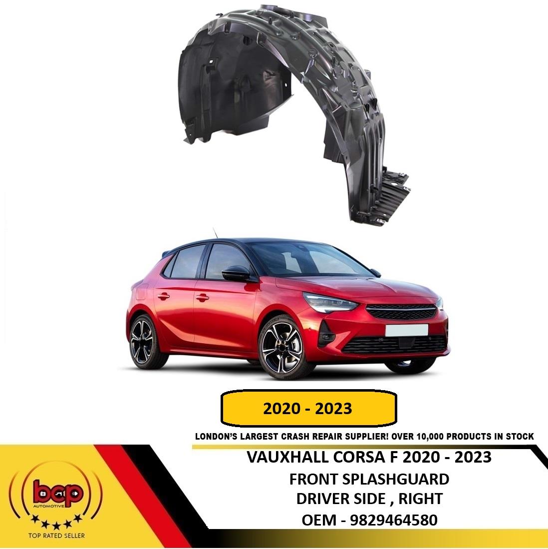 VAUXHALL CORSA F 2020 – 2023 FRONT SPLASHGUARD INNER WHEEL ARCH DRIVERS SIDE