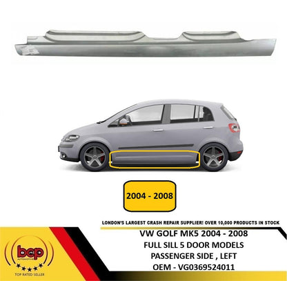 VW GOLF MK5 HATCHBACK 2004 - 2008 FULL SILL PANEL 5 DOOR MODELS PASSENGER LEFT
