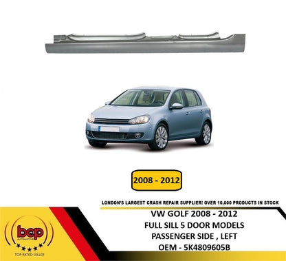 VOLKSWAGEN GOLF MK6 2008 - 2012 5 DOOR MODELS FULL SILL PASSENGER SIDE LEFT